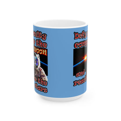 defy conquer reach - White Mug (light blue)