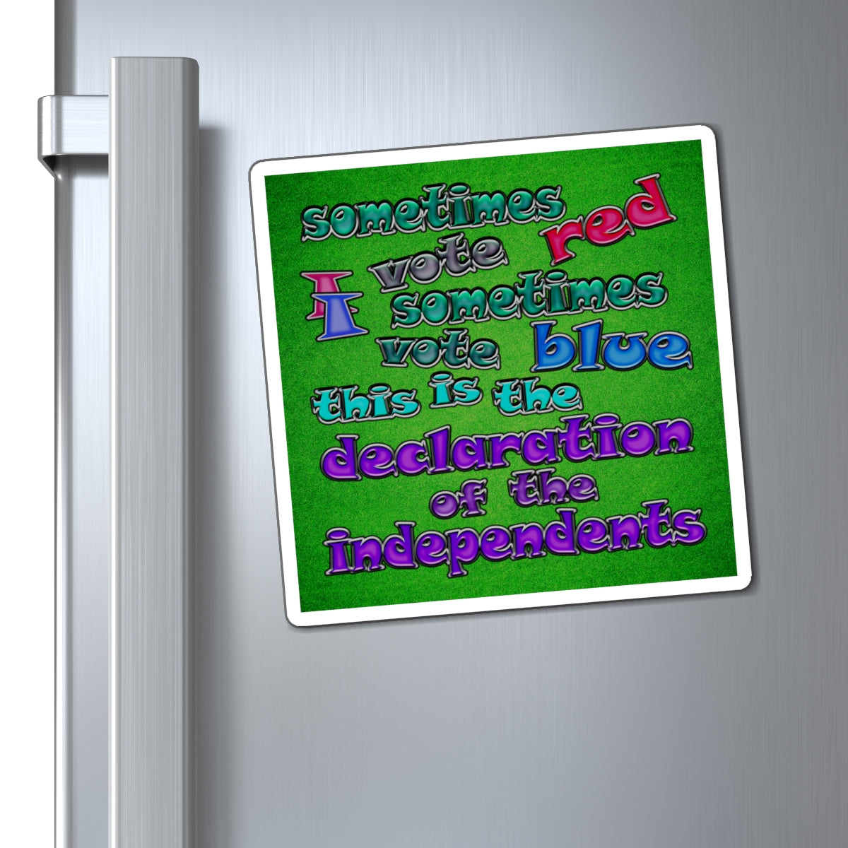 declaration of the independents - Magnets - (green turf)