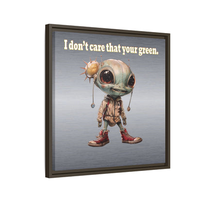 I don't care that your green - framed canvas art (brushed nickel)