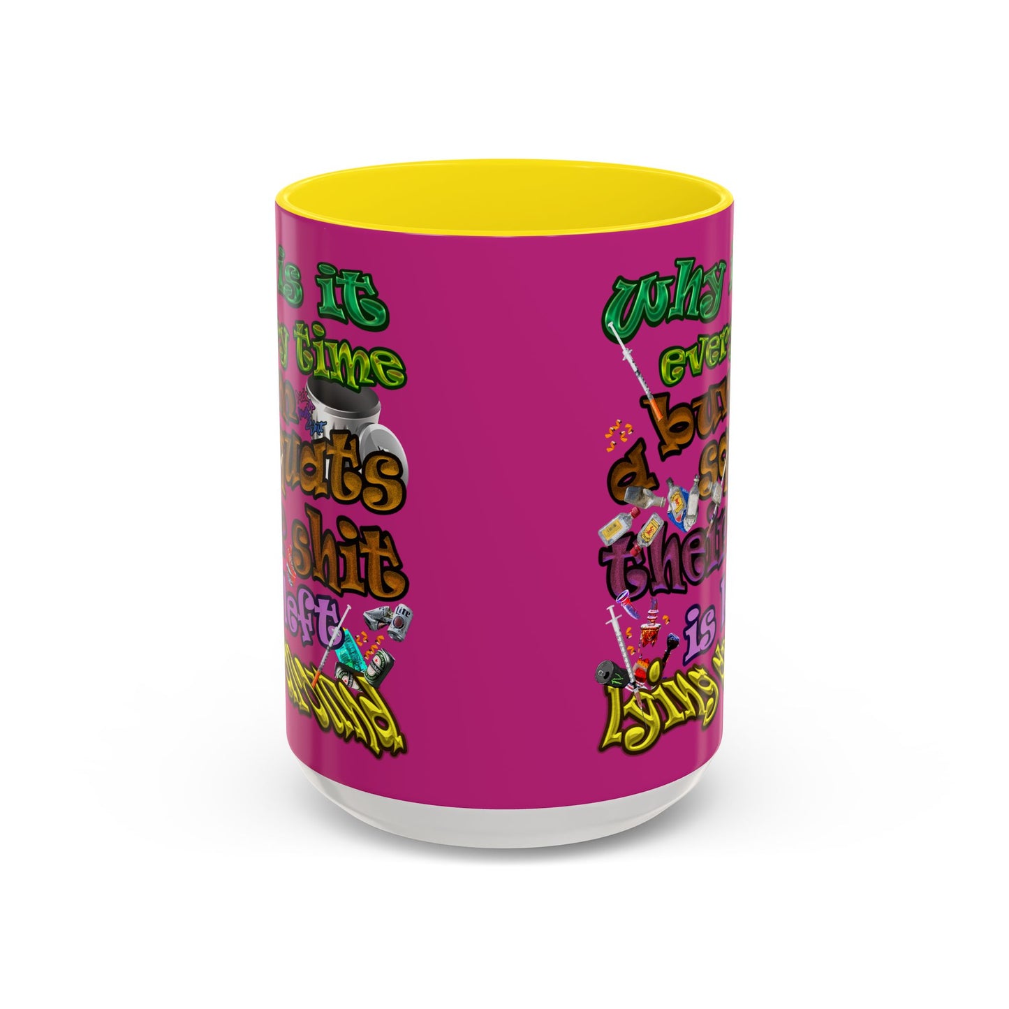 the bum's shit - Accent Mug (pink)
