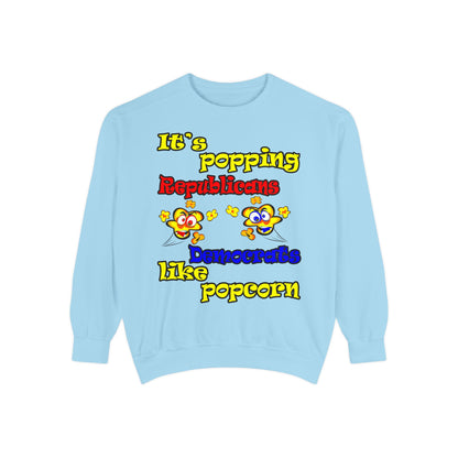 popping like popcorn - Unisex Garment-Dyed Sweatshirt