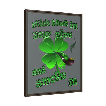 stick that in your pipe and smoke it - framed canvas art (dark grey)