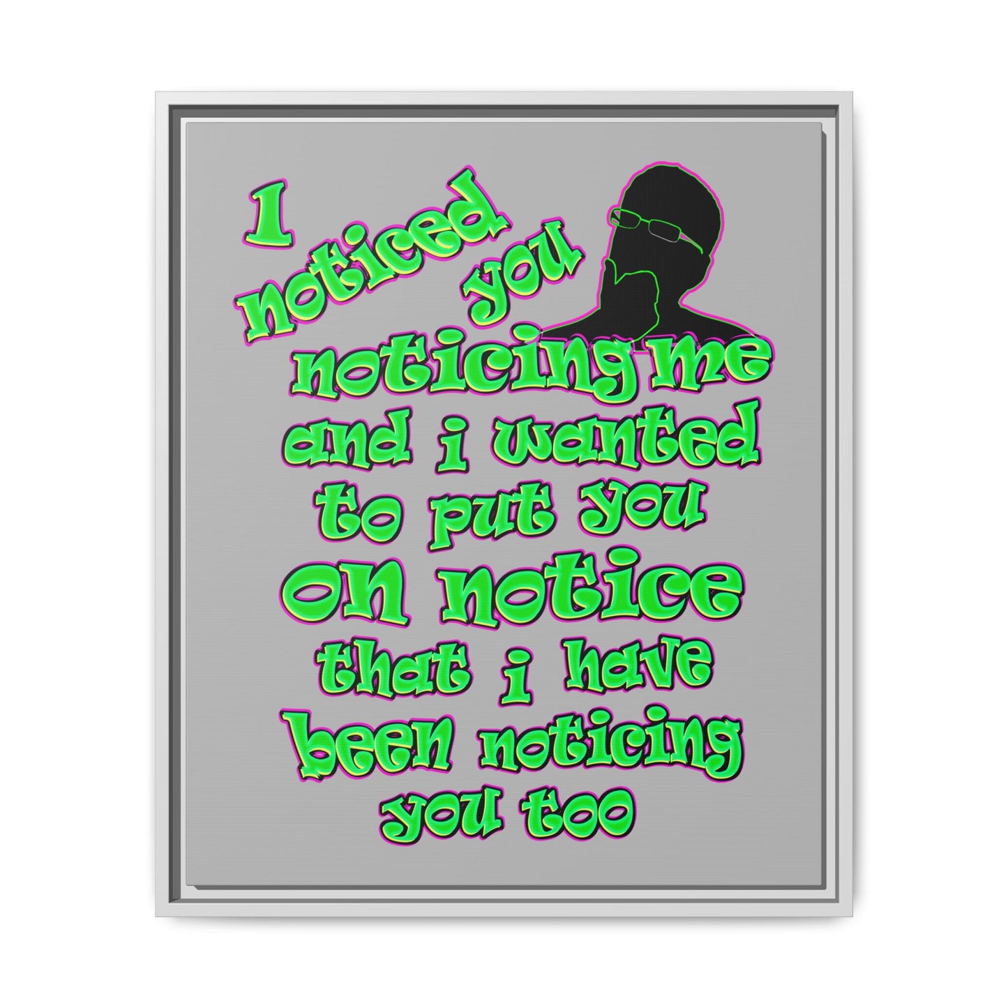 noticed you noticing - framed canvas art (light grey)