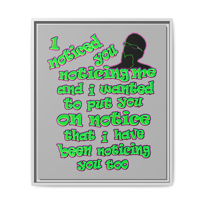 noticed you noticing - framed canvas art (light grey)