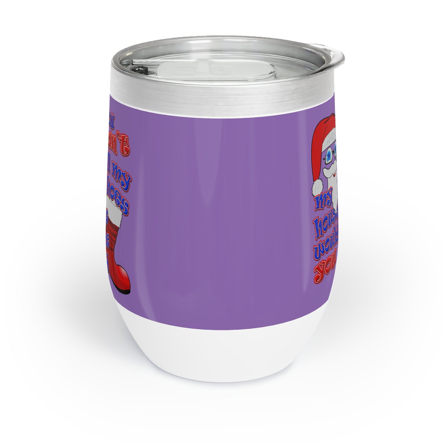 santa's shoes - Chill Wine Tumbler (light purple)