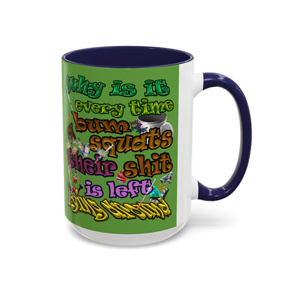 the bum's shit - Accent Mug (green)