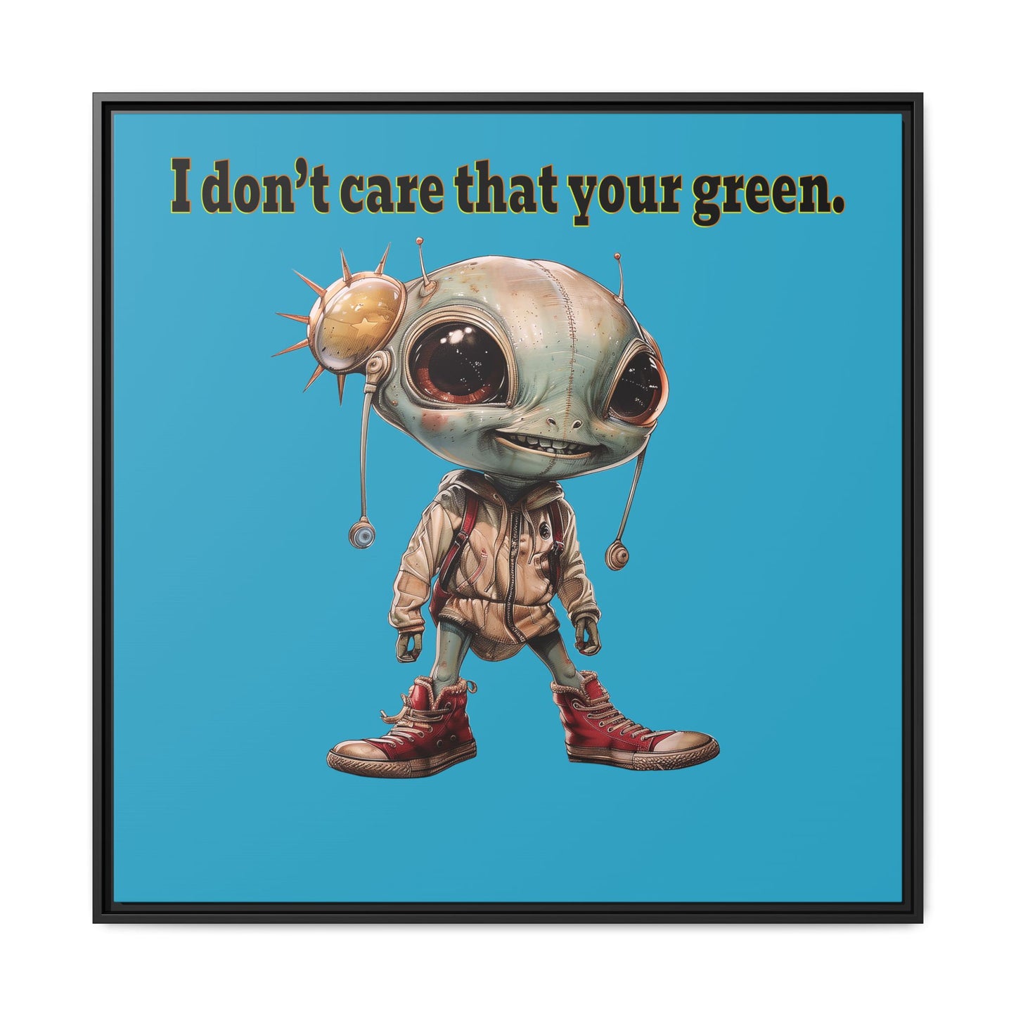 I don't care that your green - framed canvas art (turquoise)