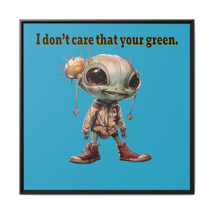 I don't care that your green - framed canvas art (turquoise)
