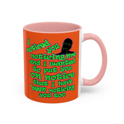 noticed you noticing - Accent Mug (orange)