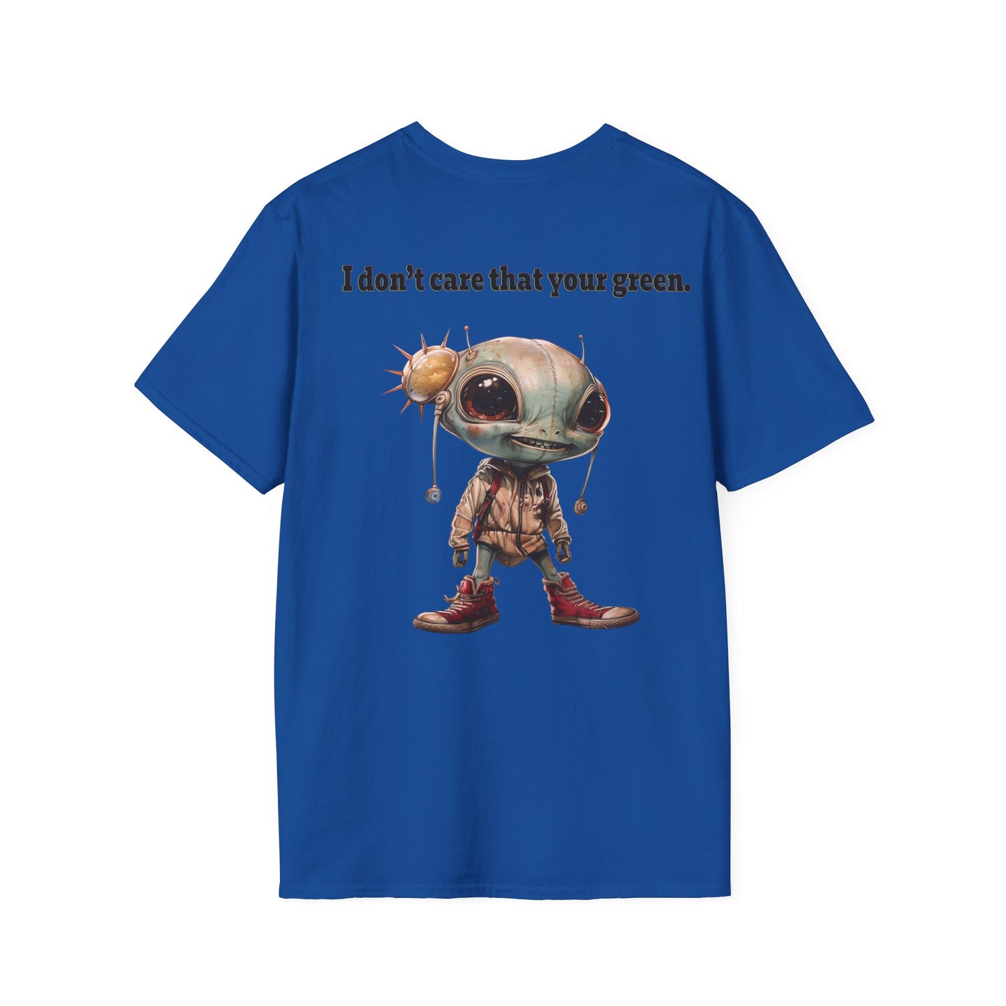 I don't care that your grey - Unisex Softstyle T-Shirt