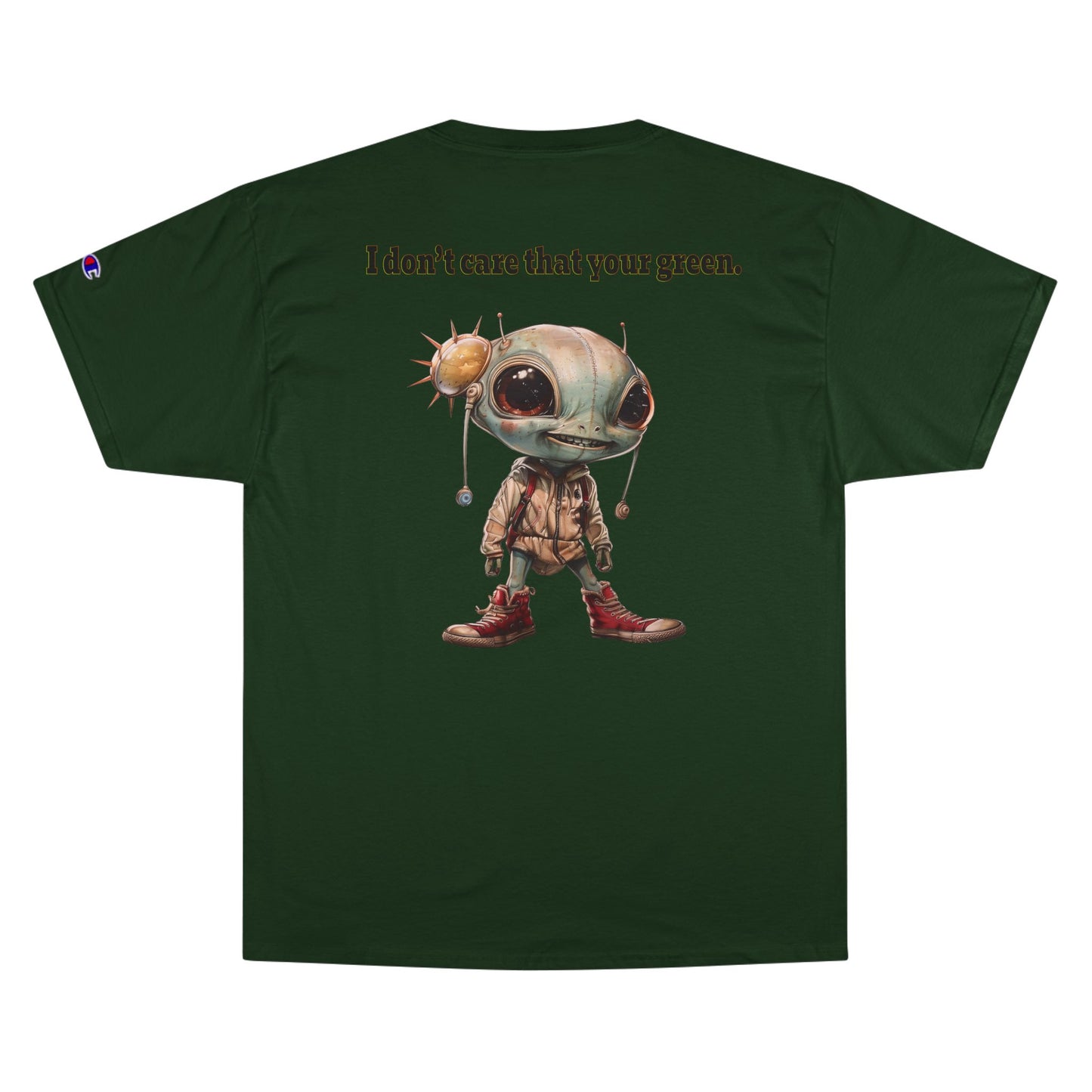 I don't care that your grey - Champion T-Shirt