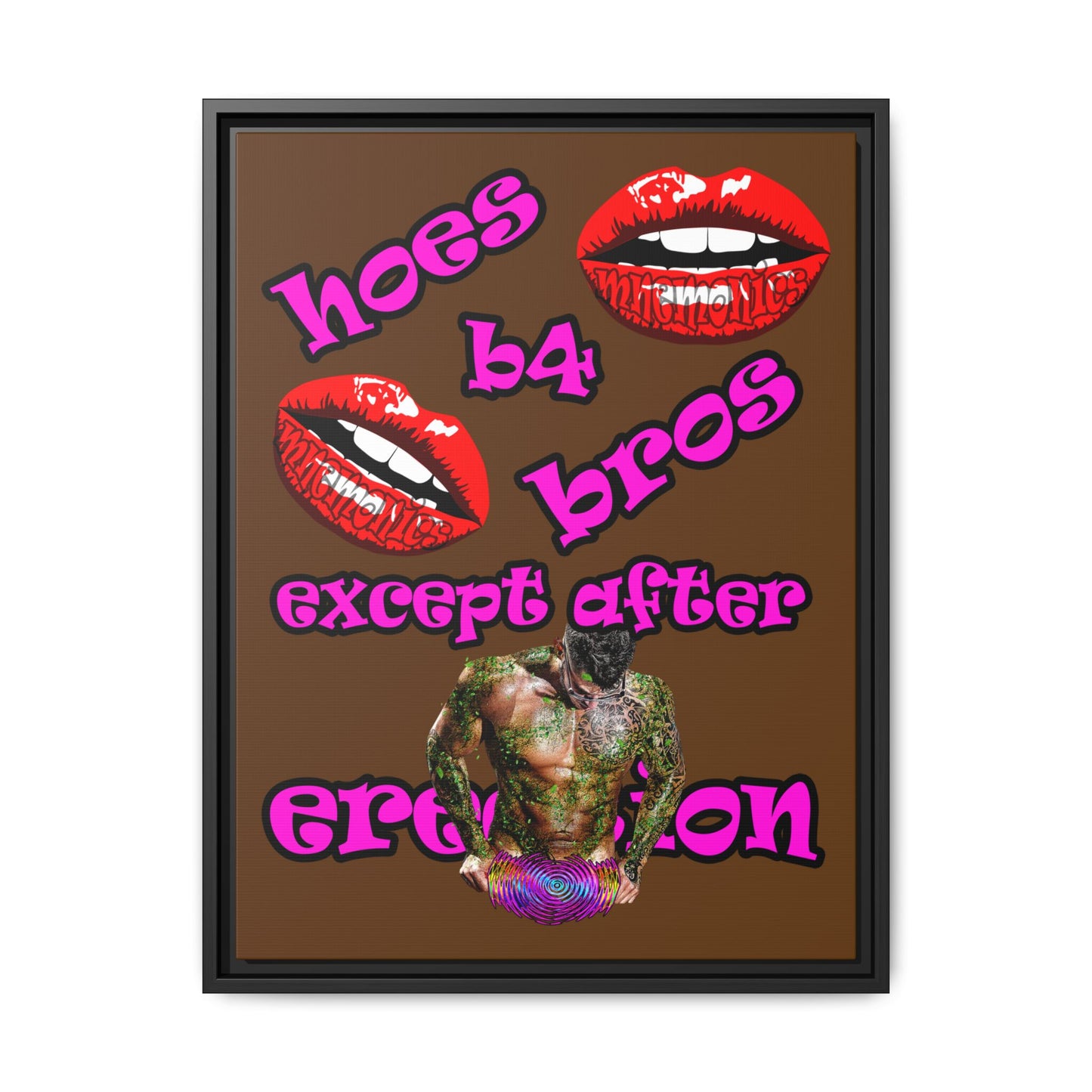 hoes b4 bros - framed canvas art (brown)