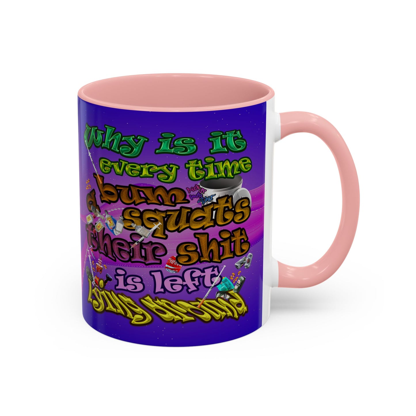 the bum's shit - Accent Mug (purple-pink wave)