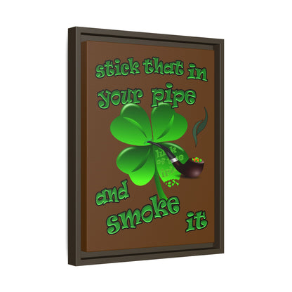 stick that in your pipe and smoke it - framed canvas art (brown)