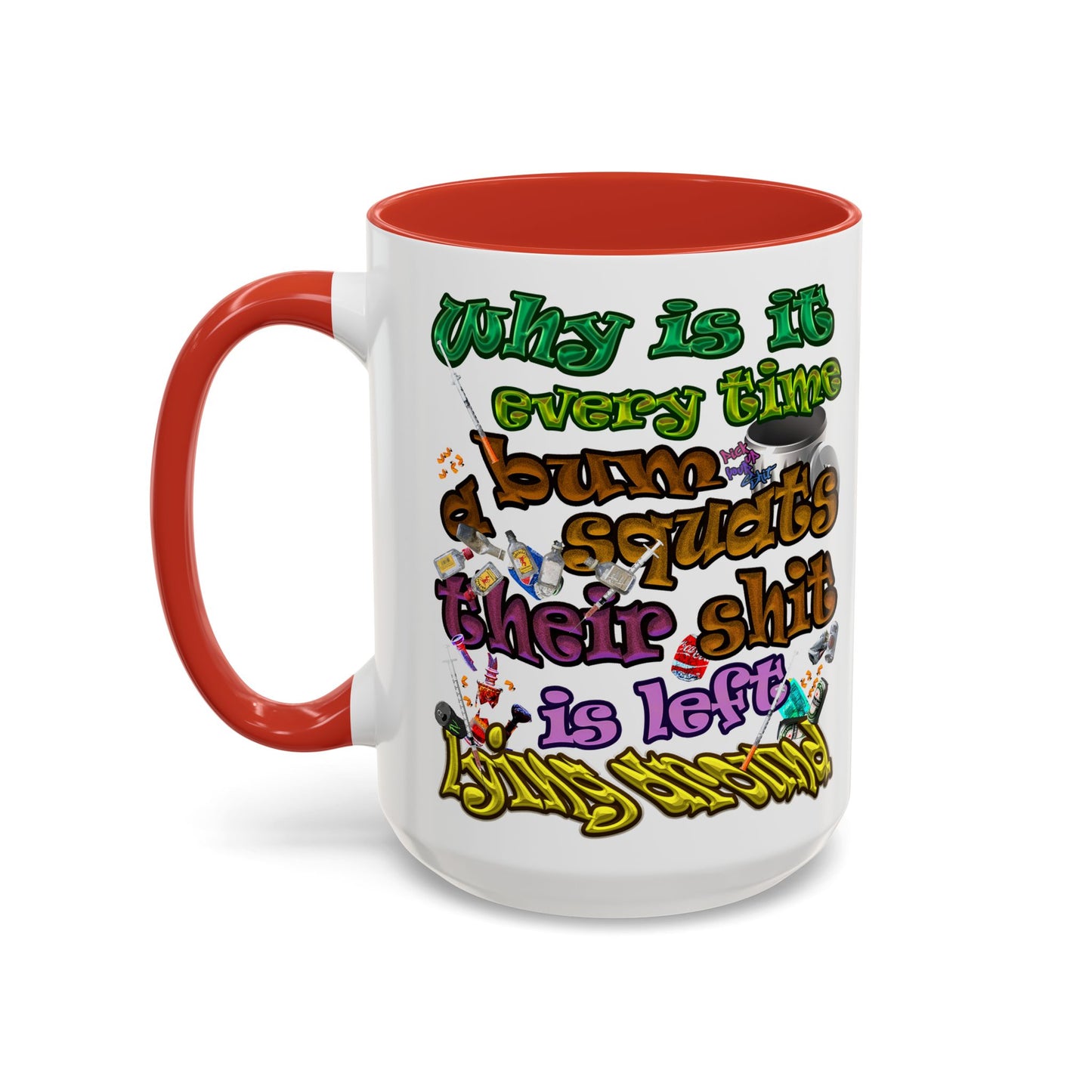 the bum's shit - Accent Mug (white)