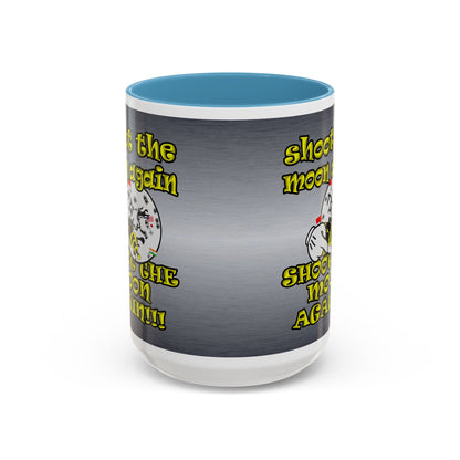 shoot the moon again - Accent Mug (brushed nickel)