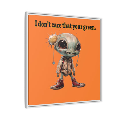 I don't care that your green - framed canvas art (crusta)
