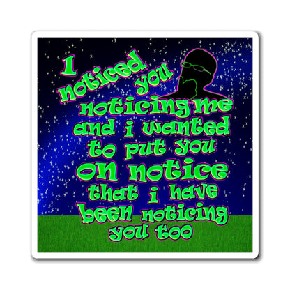 noticed you noticing - Magnets - ('snoops' background)