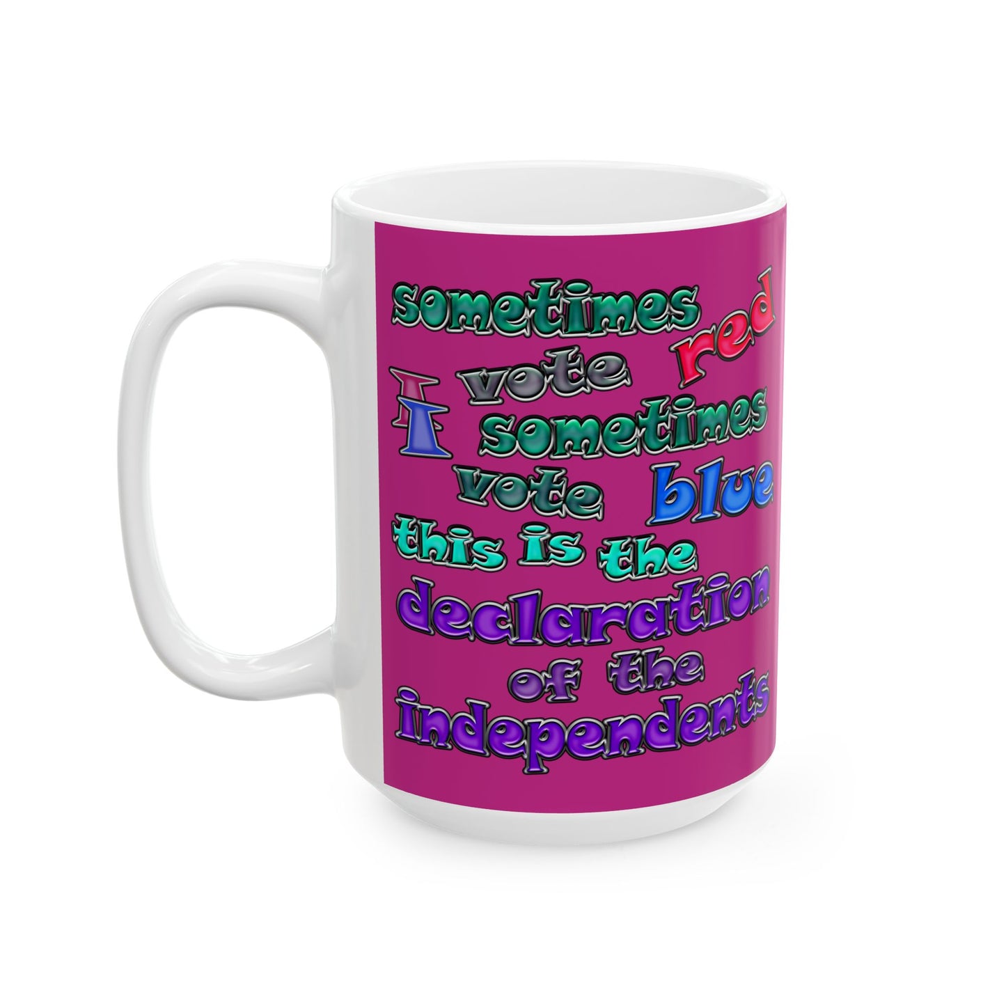 declaration of the independents - White Mug (pink)