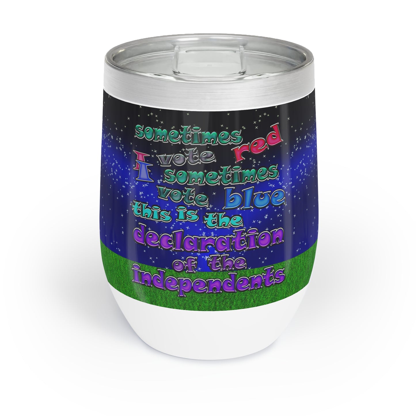 declaration of the independents - Chill Wine Tumbler ('snoops' background)