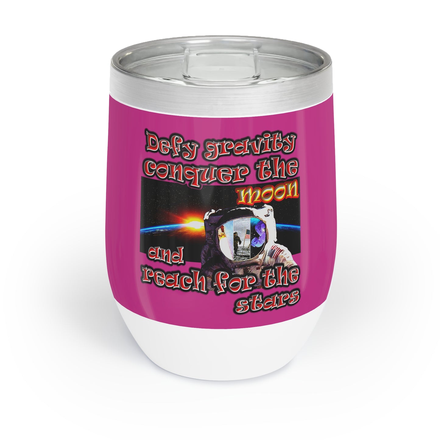 defy conquer reach - Chill Wine Tumbler (pink)