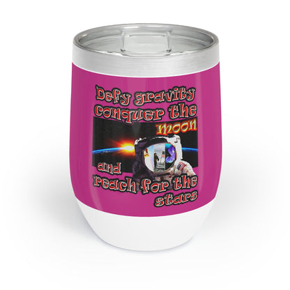 defy conquer reach - Chill Wine Tumbler (pink)