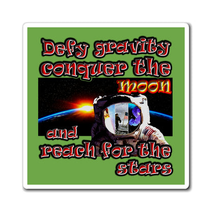 defy conquer reach - Magnets - (green)