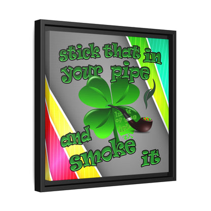 stick that in your pipe and smoke it - framed canvas art (rainbow split)