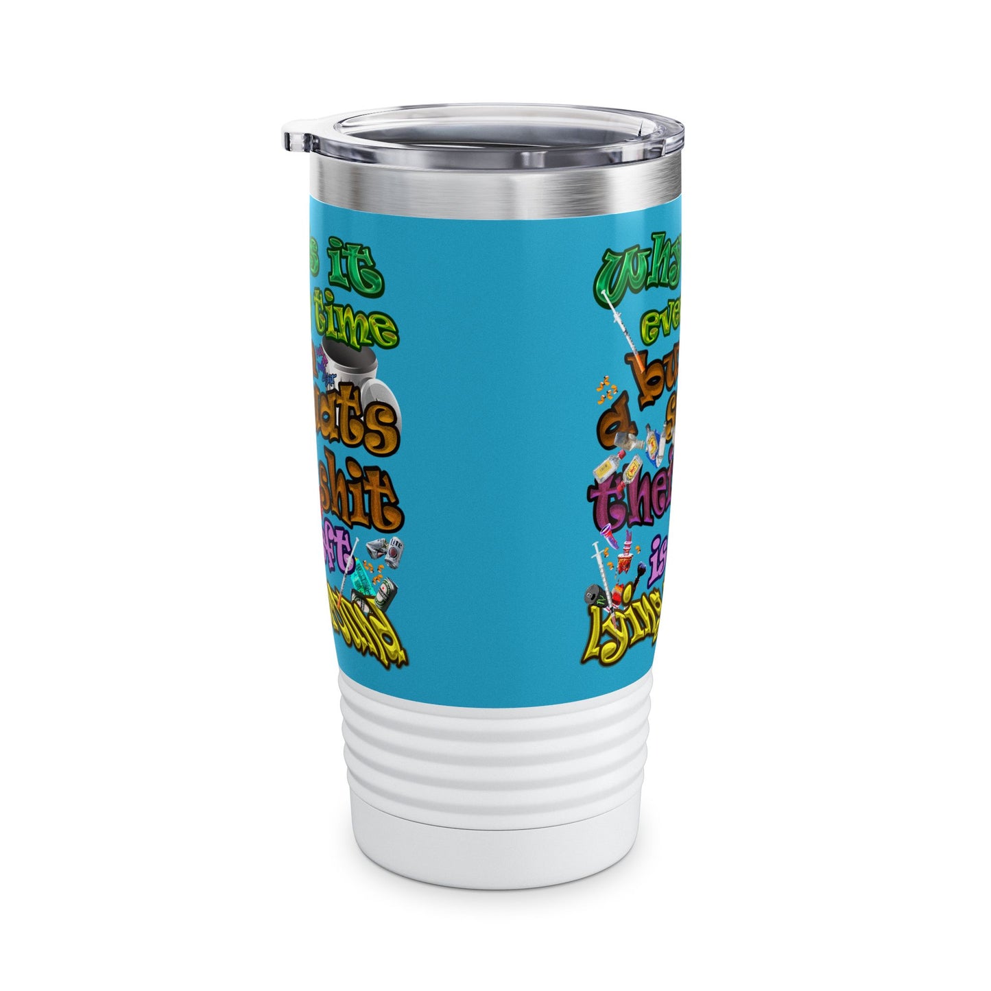 the bum's shit - Ringneck Tumbler, 20oz (turquoise)