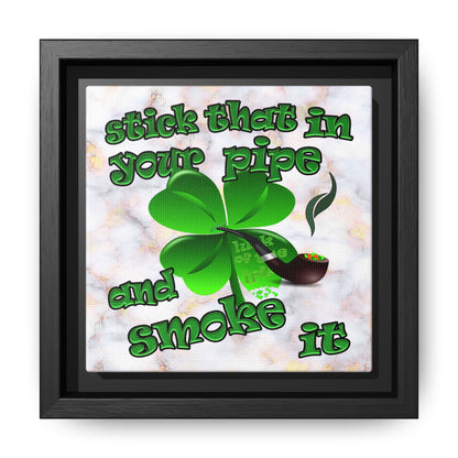 stick that in your pipe and smoke it - framed canvas art (white marble)