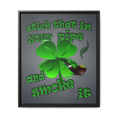 stick that in your pipe and smoke it - framed canvas art (grey-light grey)
