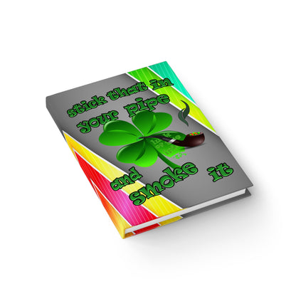 stick that in your pipe and smoke it - journal-blank (rainbow split)
