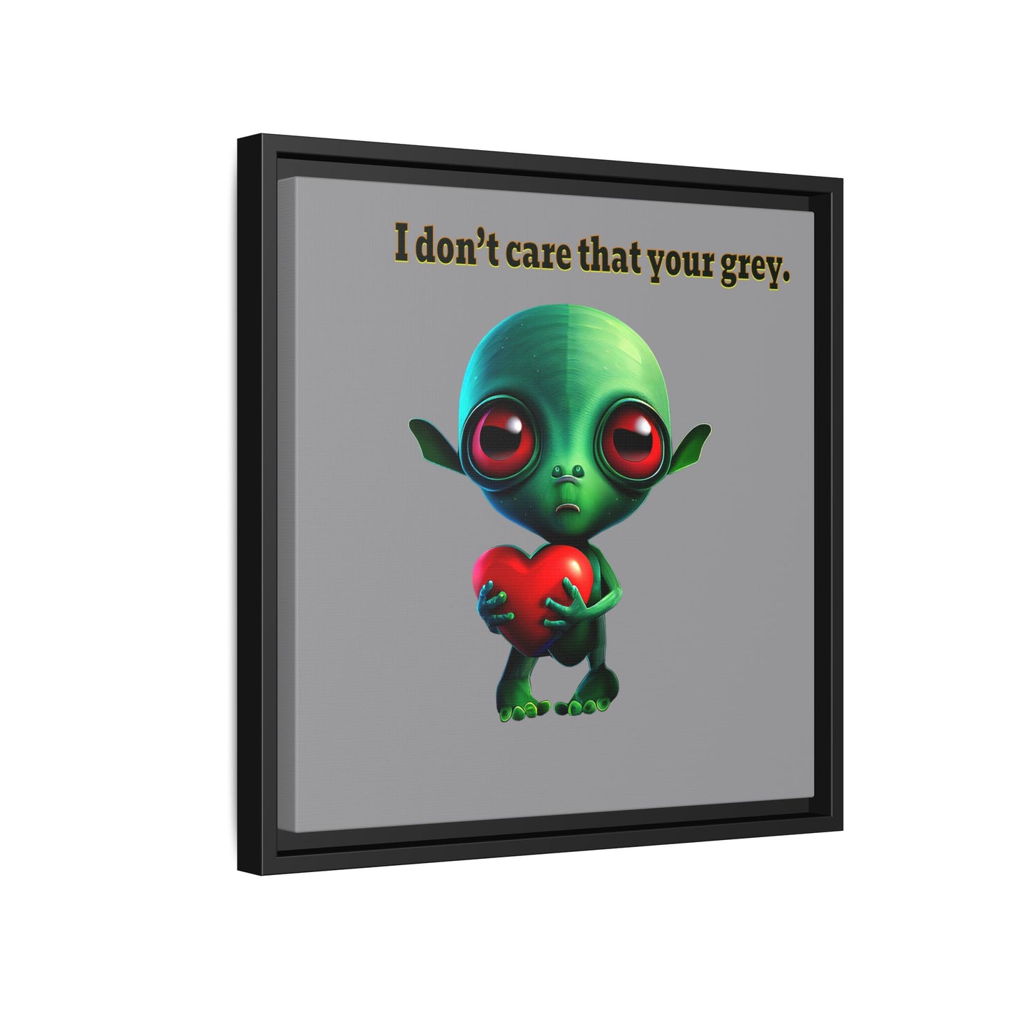 I don't care that your grey - framed canvas art (grey)