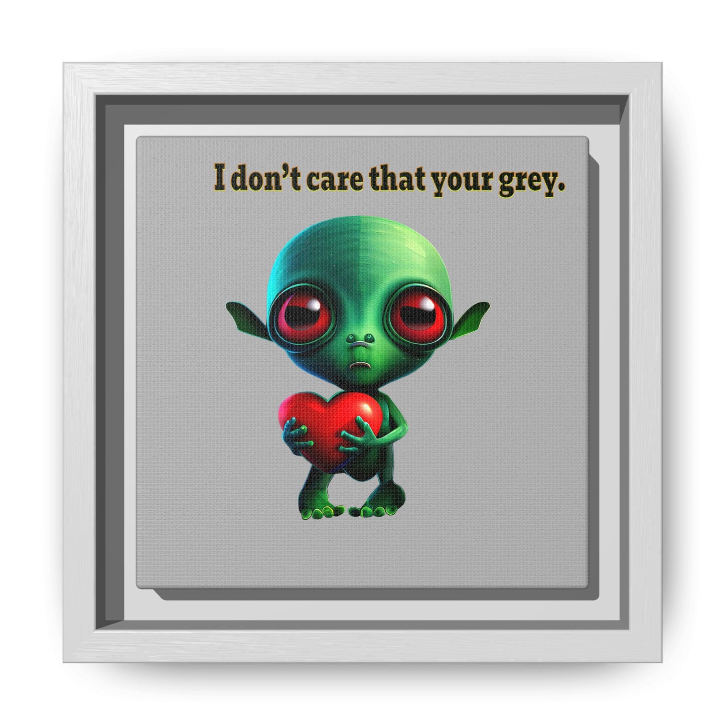 I don't care that your grey - framed canvas art (light grey)