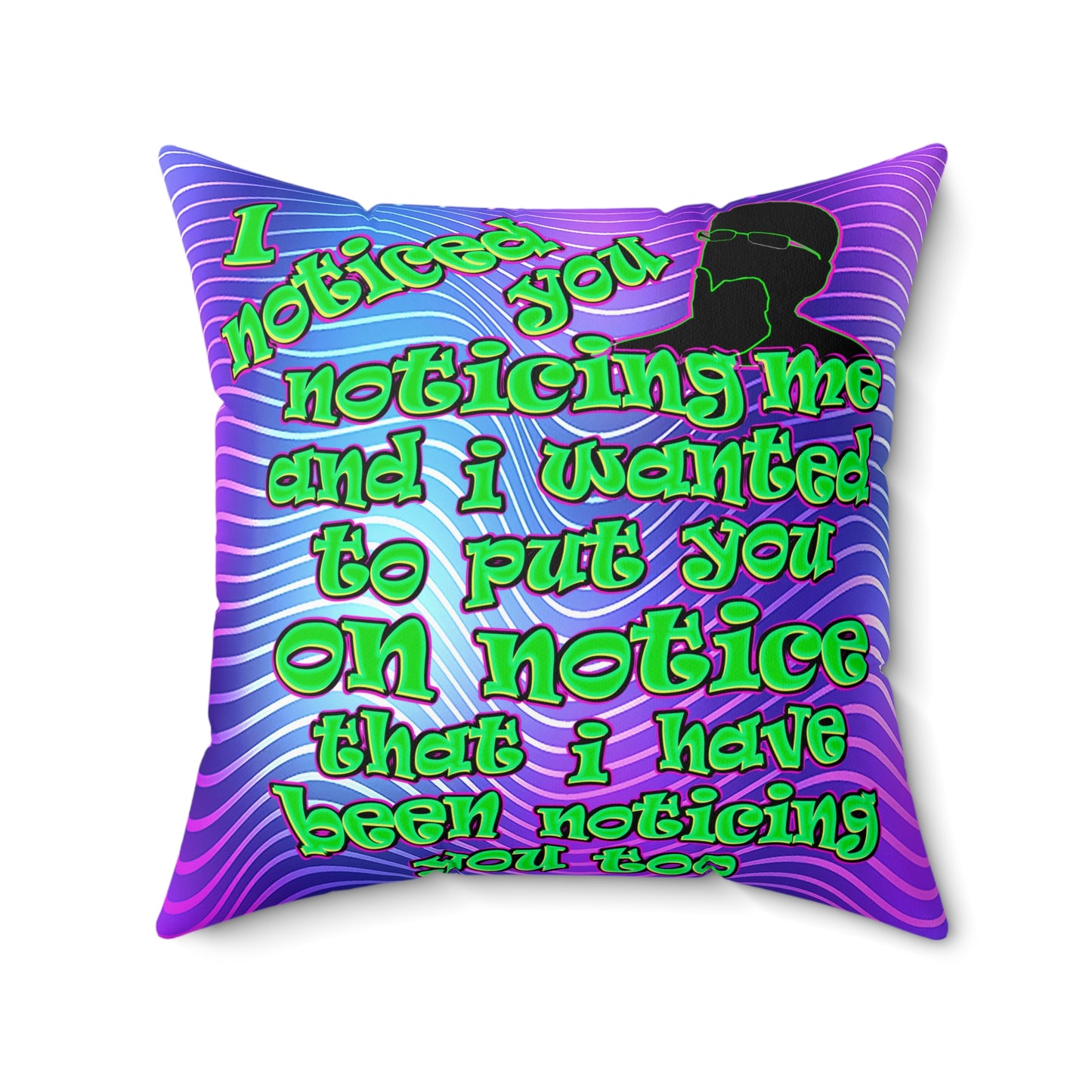 noticed you noticing - Spun Polyester Square Pillow - (purple wave)