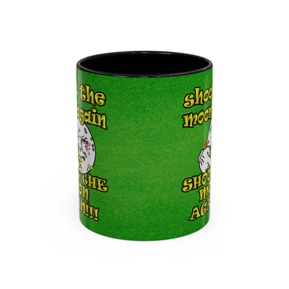 shoot the moon again - Accent Mug (green turf)