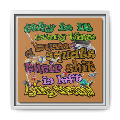 the bum's shit - framed canvas art (light brown)