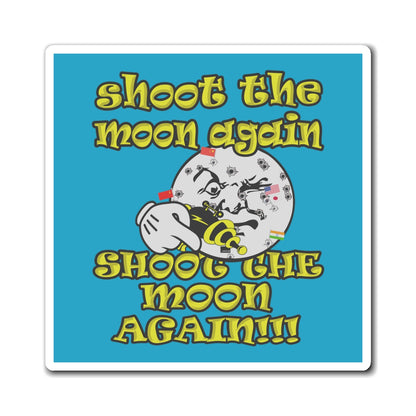shoot the moon again - Magnets - (turquoise)