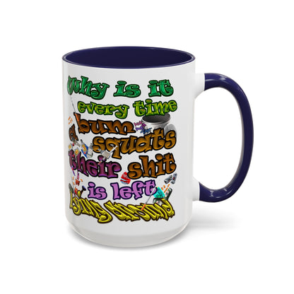 the bum's shit - Accent Mug (white)