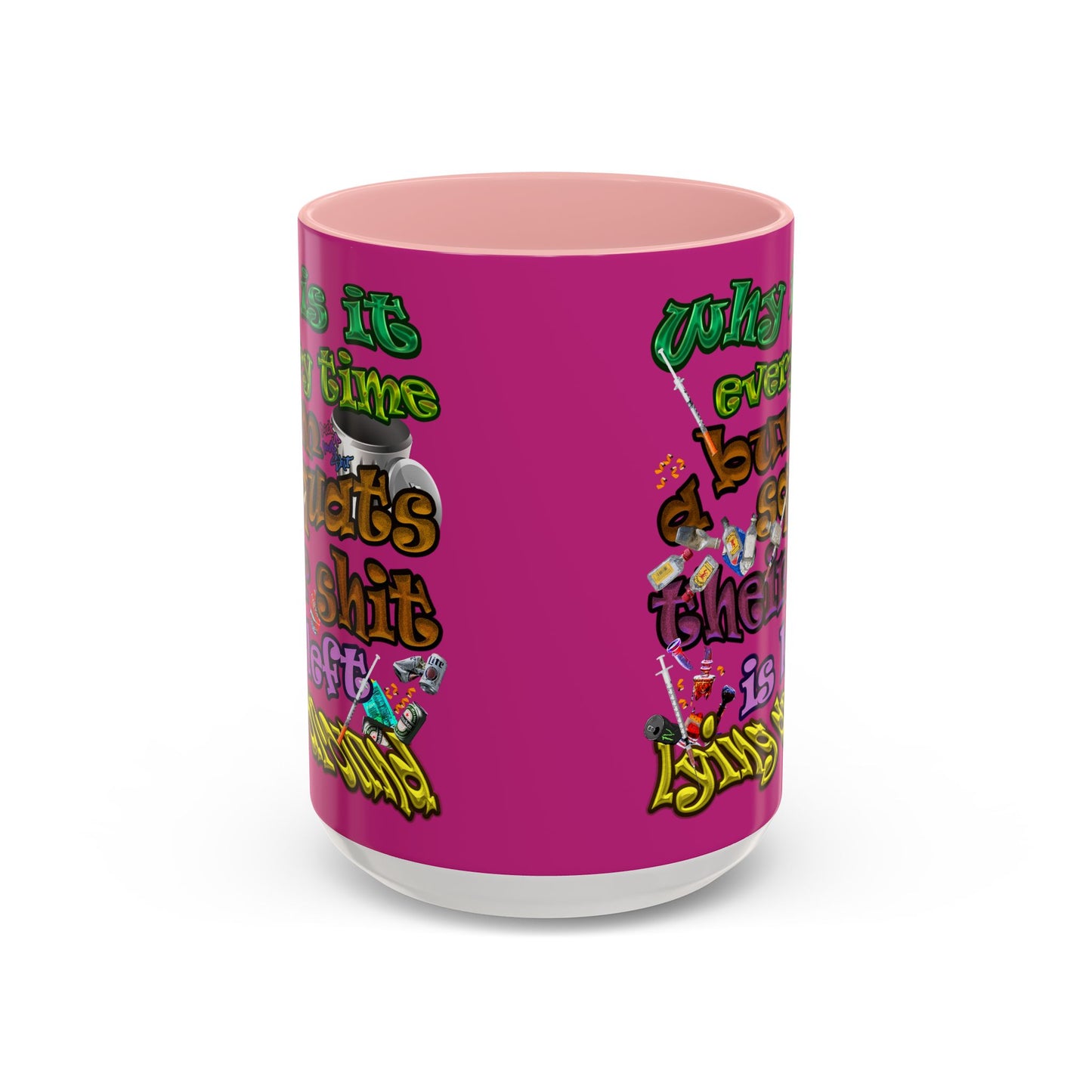the bum's shit - Accent Mug (pink)