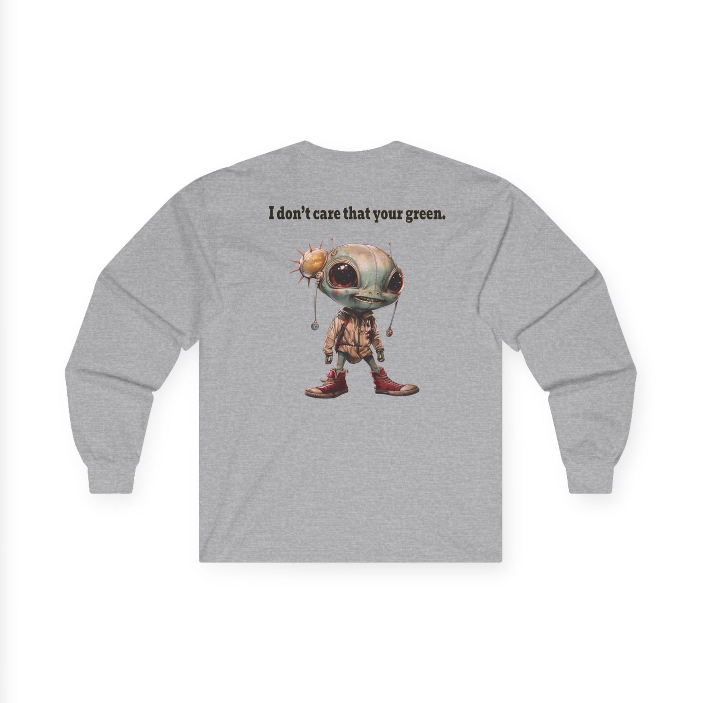 I don't care that your grey - Ultra Cotton Long Sleeve Tee