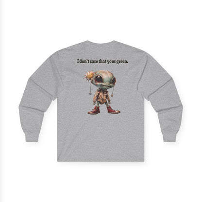 I don't care that your grey - Ultra Cotton Long Sleeve Tee
