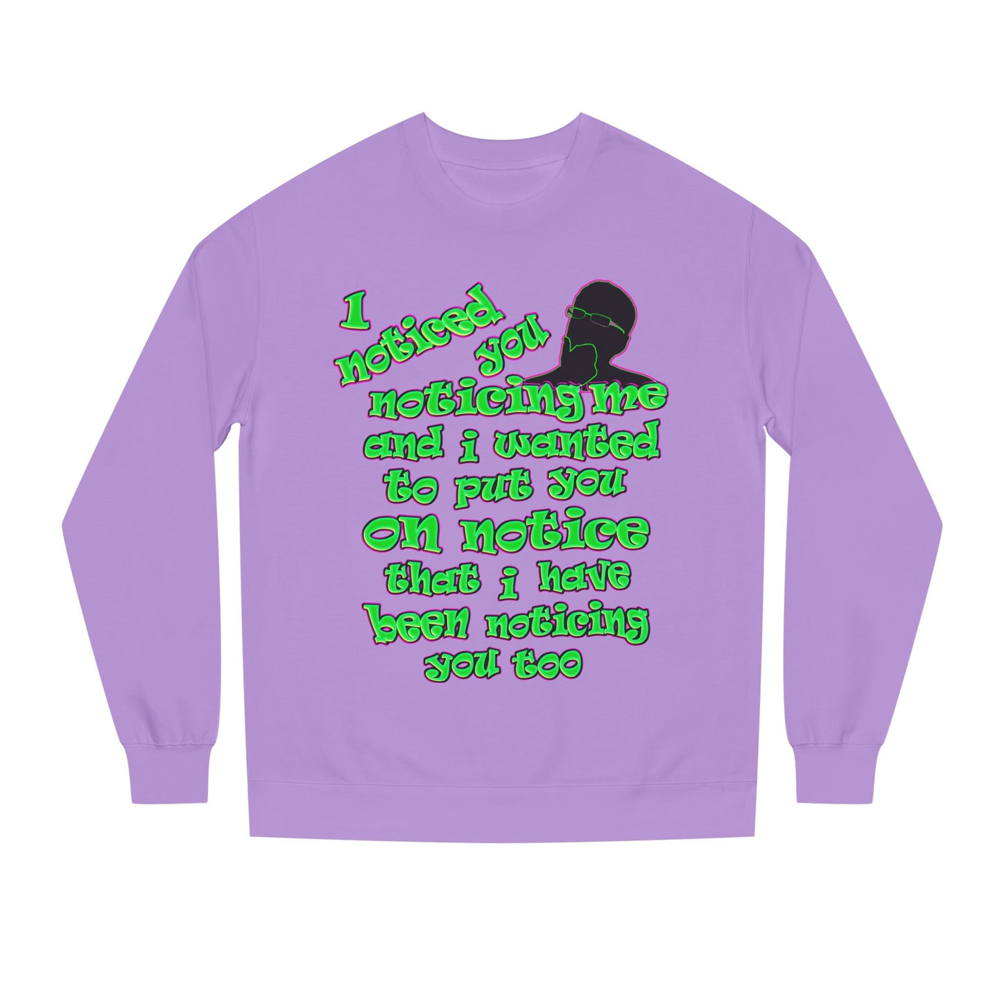 noticed you noticing - Unisex Crew Neck Sweatshirt