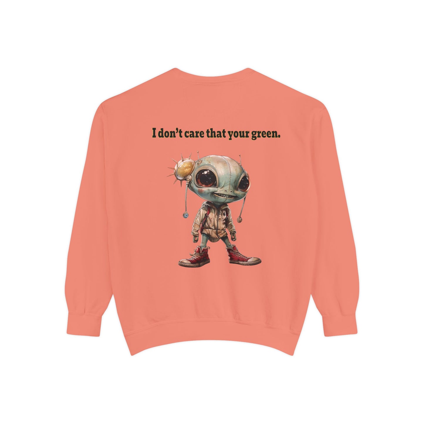 I don't care that your grey - Unisex Garment-Dyed Sweatshirt