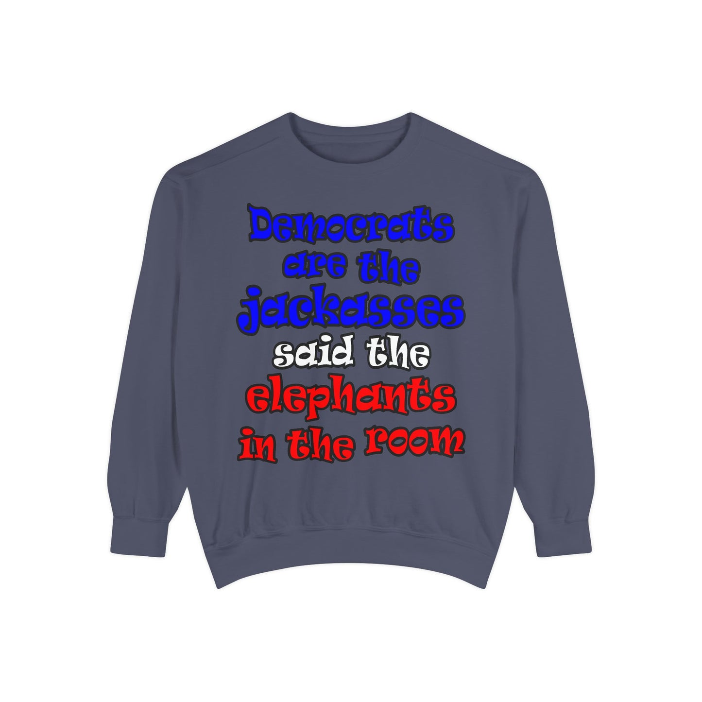 donkeys and elephants - Unisex Garment-Dyed Sweatshirt