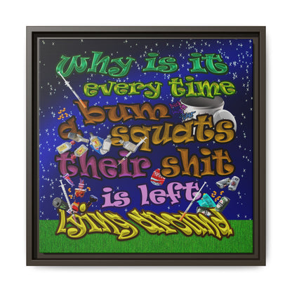 the bum's shit - framed canvas art ('snoops' background)