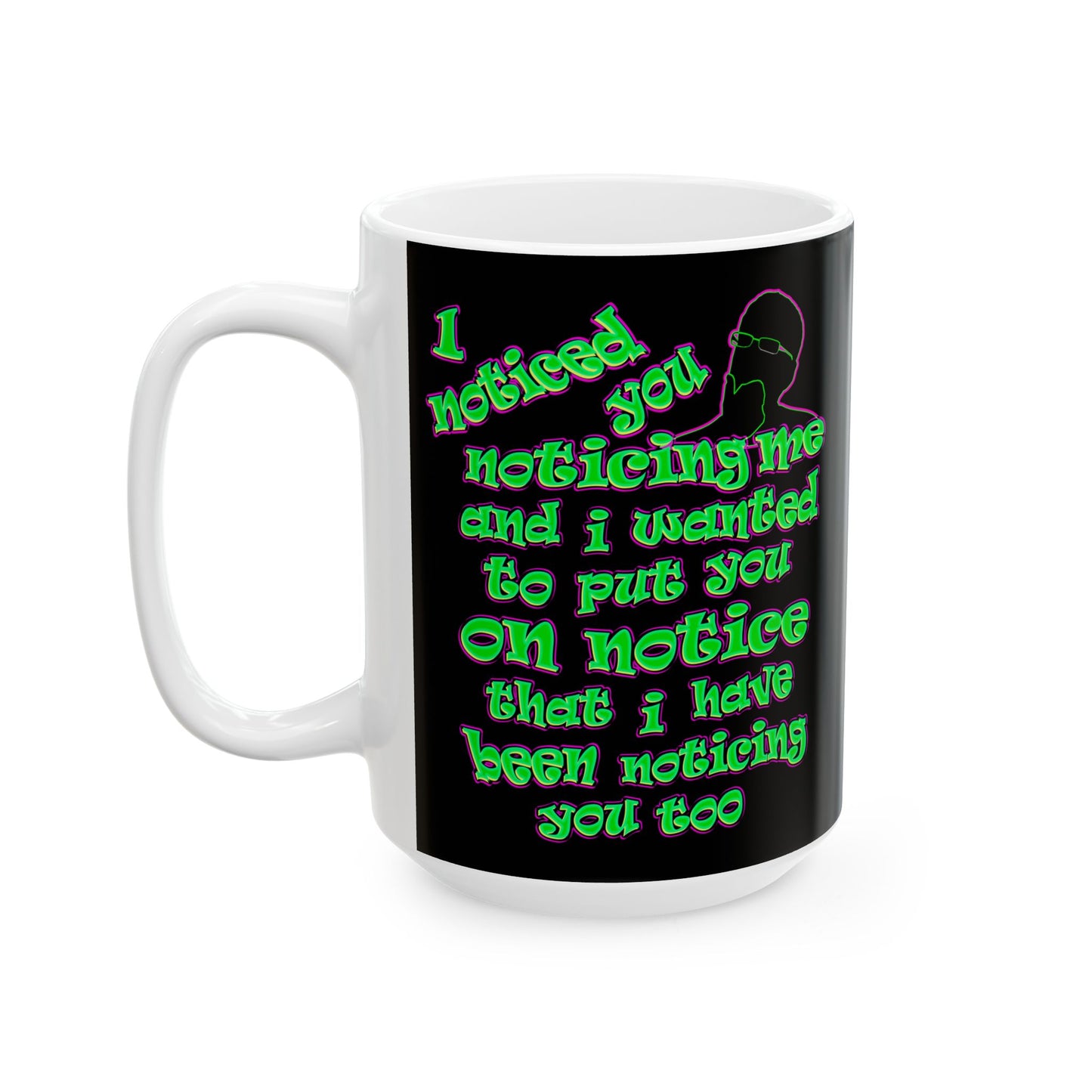 noticed you noticing - White Mug (black)