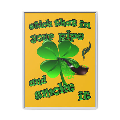 stick that in your pipe and smoke it - framed canvas art (yellow)