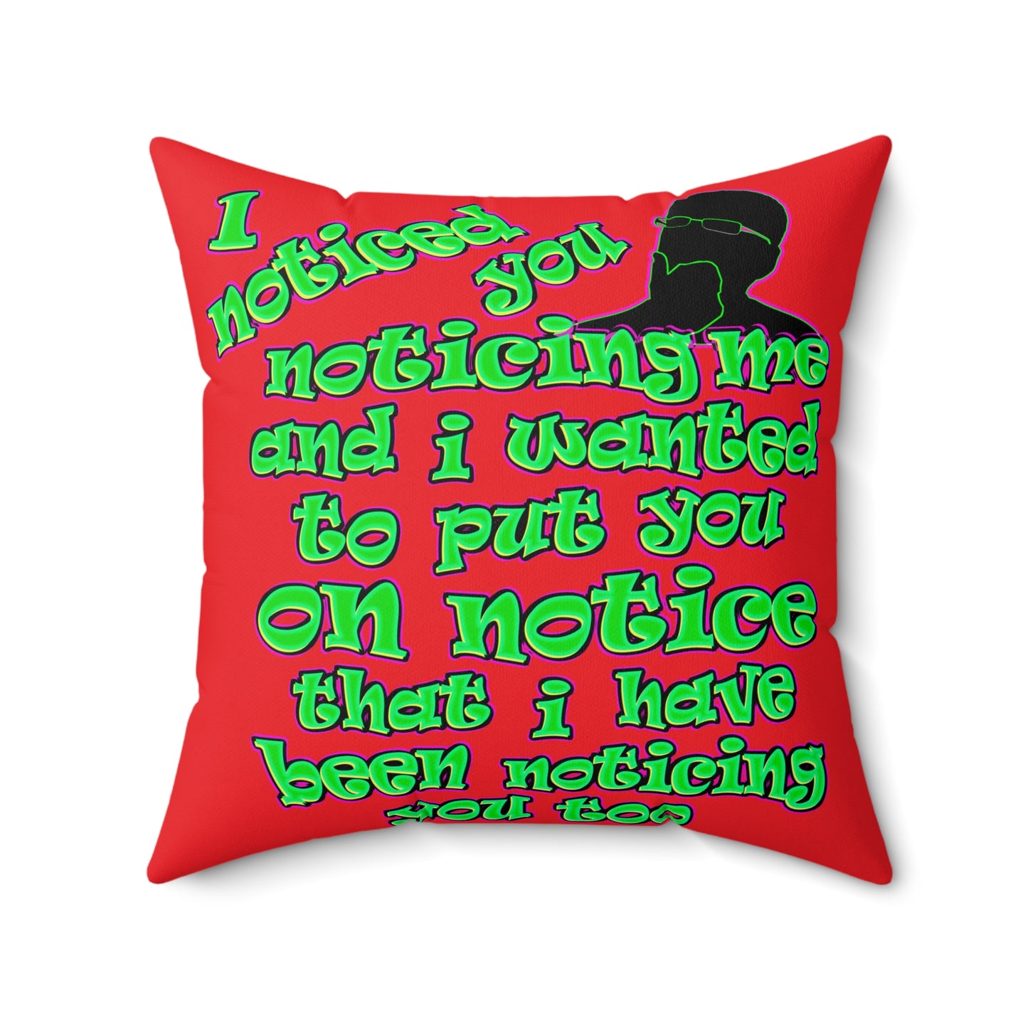 noticed you noticing - Spun Polyester Square Pillow - (red)