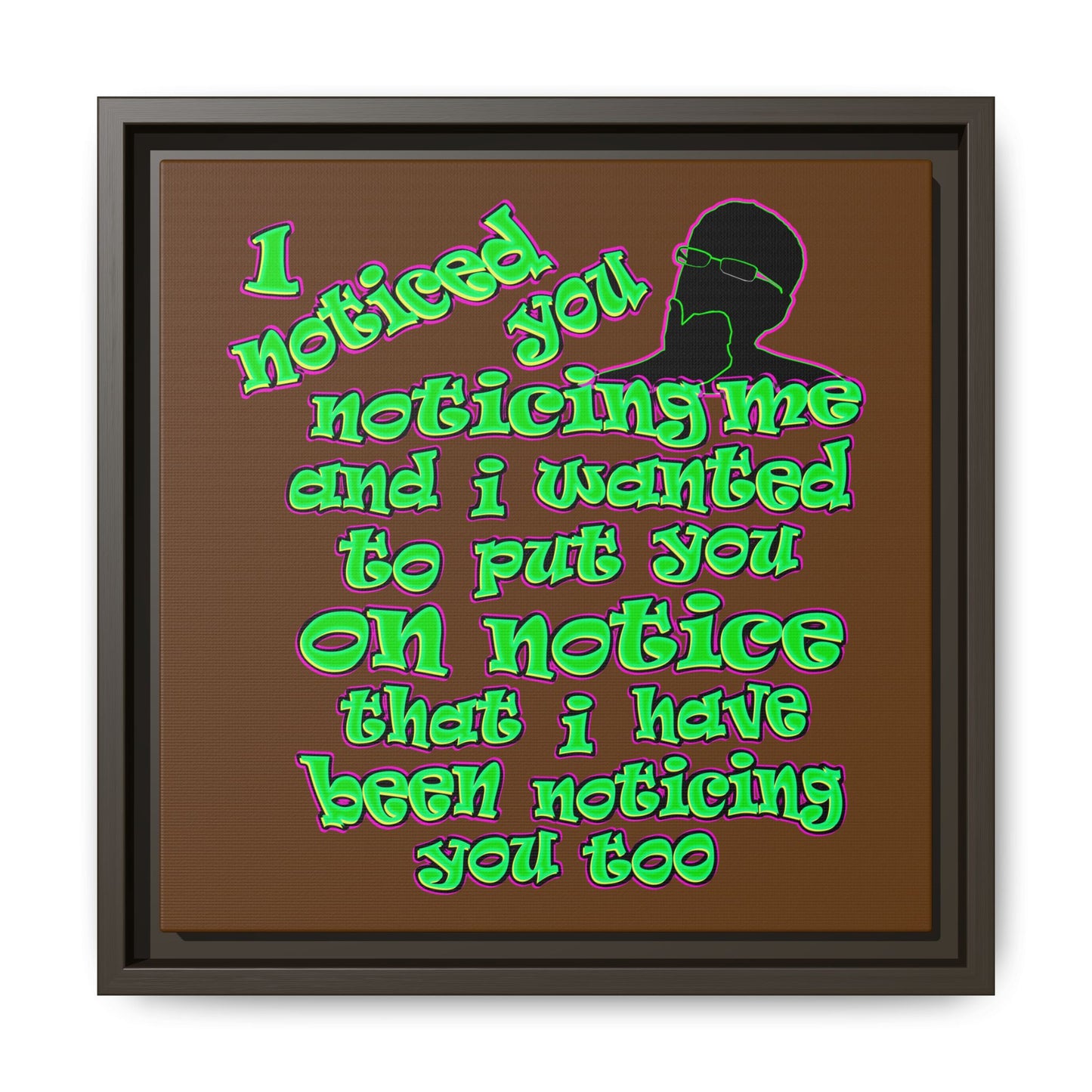 noticed you noticing - framed canvas art (brown)